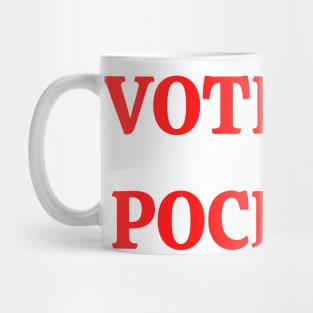 POCH FOR PRES Mug